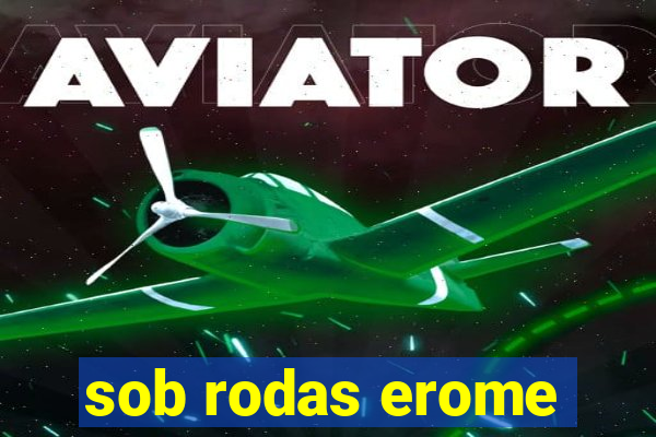 sob rodas erome